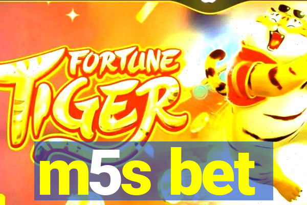 m5s bet